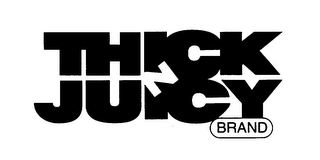 THICK N JUICY BRAND