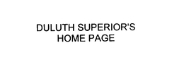 DULUTH SUPERIOR'S HOME PAGE