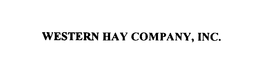 WESTERN HAY COMPANY, INC.