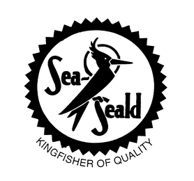 SEA-SEALD KINGFISHER OF QUALITY