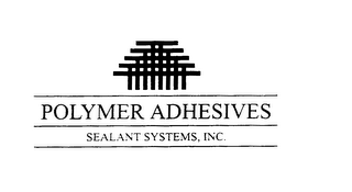 POLYMER ADHESIVES SEALANT SYSTEMS, INC.