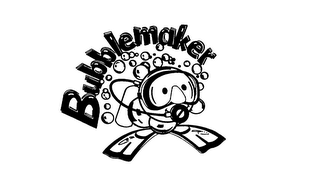 BUBBLEMAKER