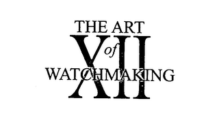 THE ART OF WATCHMAKING XII