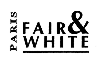 PARIS FAIR & WHITE