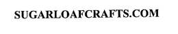 SUGARLOAFCRAFTS.COM