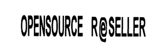 OPENSOURCE RESELLER