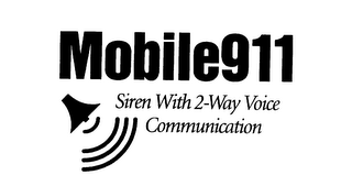 MOBILE911 SIREN WITH 2-WAY VOICE COMMUNICATION