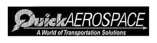 QUICKAEROSPACE A WORLD OF TRANSPORTATION SOLUTIONS