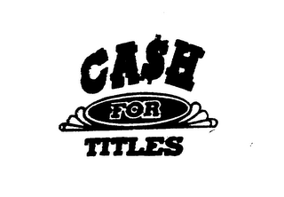 CASH FOR TITLES