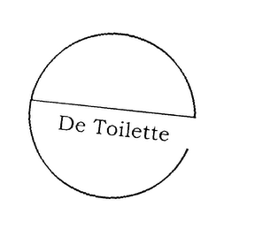 DE TOILETTE