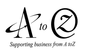 A TO Z SUPPORTING BUSINESS FROM A TO Z