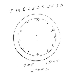 TIMELESSNESS THE NEXT LEVEL