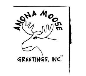 ANONA MOOSE GREETINGS, INC.
