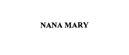 NANA MARY