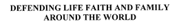 DEFENDING LIFE FAITH AND FAMILY AROUND THE WORLD