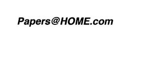 PAPERS@HOME.COM