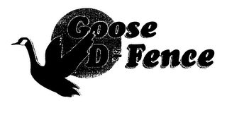 GOOSE D-FENCE