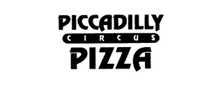 PICCADILLY CIRCUS PIZZA