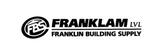 FBS FRANKLAM LVL FRANKLIN BUILDING SUPPLY