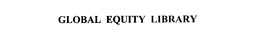 GLOBAL EQUITY LIBRARY
