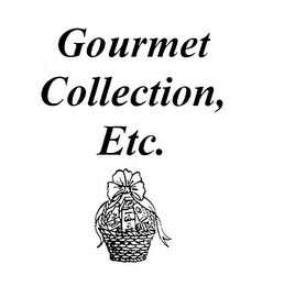 GOURMET COLLECTION, ETC.