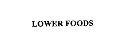 LOWER FOODS, INC.