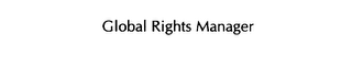 GLOBAL RIGHTS MANAGER