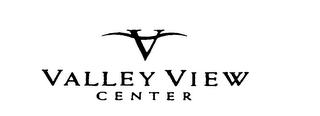 V VALLEY VIEW CENTER