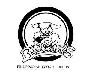 BEEFCAKE'S FINE FOOD AND GOOD FRIENDS