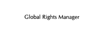 GLOBAL RIGHTS MANAGER