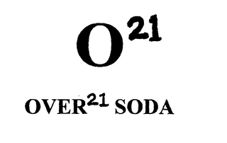 O 21 OVER 21 SODA