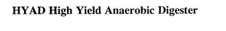 HYAD HIGH YIELD ANAEROBIC DIGESTER