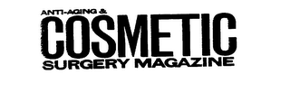 ANTI-AGING & COSMETIC SURGERY MAGAZINE