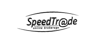 SPEEDTRADE ONLINE BROKERAGE