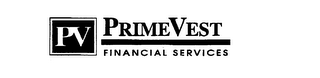 PV PRIMEVEST FINANCIAL SERVICES