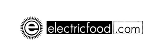 E ELECTRICFOOD.COM