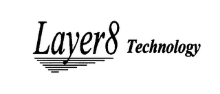 LAYER8 TECHNOLOGY