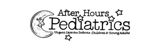 AFTER HOURS PEDIATRICS URGENT CARE FOR INFANTS CHILDREN AND YOUNG ADULTS