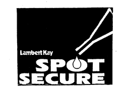 LAMBERT KAY SPOT SECURE