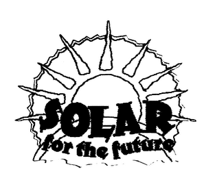 SOLAR FOR THE FUTURE