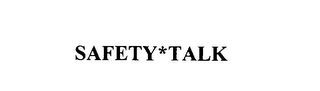 SAFETY*TALK