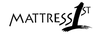 MATTRESS 1ST