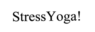 STRESS YOGA!