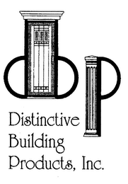 DBP DISTINCTIVE BUILDING PRODUCTS, INC.