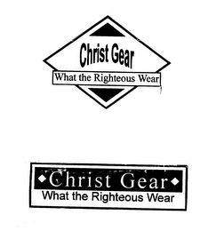 CHRIST GEAR WHAT THE RIGHTEOUS WEAR