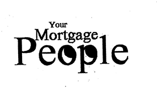 YOUR MORTGAGE PEOPLE