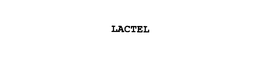 LACTEL