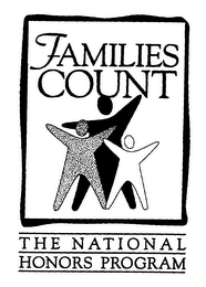 FAMILIES COUNT THE NATIONAL HONORS PROGRAM