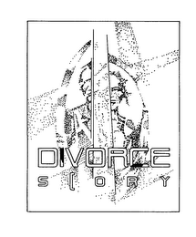 DIVORCE STORY