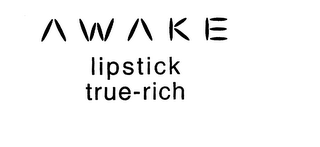 AWAKE LIPSTICK TRUE-RICH
